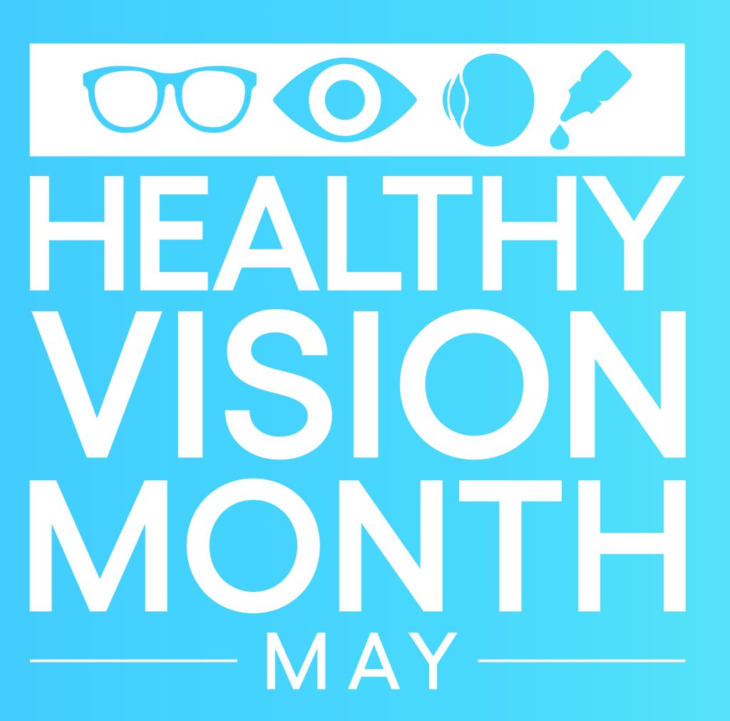 May is Healthy Vision Month - Discovery Eye Foundation